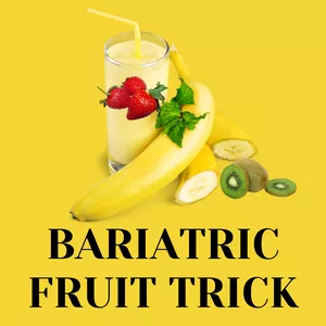 Cover image for Online course BARIATRIC FRUIT TRICK