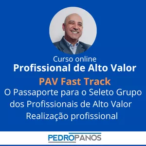Imagem de capa para o Curso online PAV FastTrack - O Passaporte para o Grupo Seleto dos Profissionais de Alto Valor