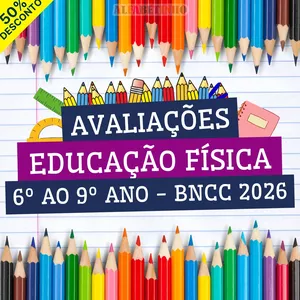 Imagem do curso EDUCAÇÃO FÍSICA - AVALIAÇÕES - 6º AO 9º ANO - BNCC 2026