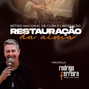 Imagem de capa para o Evento online Retiro Nacional - Restauração da Alma 2024