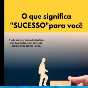 Imagem de capa para o Ebook O que significa "SUCESSO"para você
