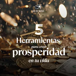 Imagen de portada para Curso online 5 Herramientas para la Prosperidad: Elimina Bloqueos Mentales y Atrae la Abundancia