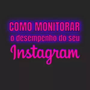 Imagem de capa para o Ebook Como monitorar o desempenho e otimizar o seu Instagram