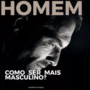 Imagem de capa para o Ebook Como ser mais masculino?