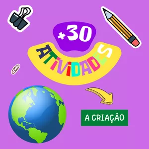 Imagem de capa para o Ebook +30 ATIVIDADES - A CRIAÇÃO DO MUNDO