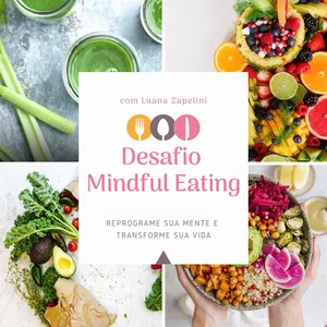 Imagem principal do produto Desafio - Mindful Eating