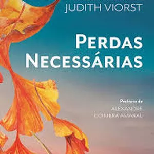 Imagem de capa para o Ebook "Perdas Necessárias" da Judith Viorst