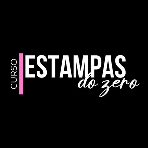 Curso CURSO ESTAMPAS DO ZERO