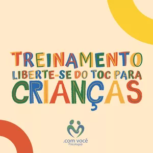 Liberte-se do TOC - 4 subtipos para crianças - Treinamento em formato de jogo