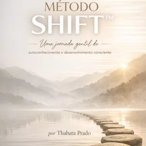 Imagem de capa para o Ebook MÉTODO SHIFT™ O caminho gentil para decisões mais conscientes
