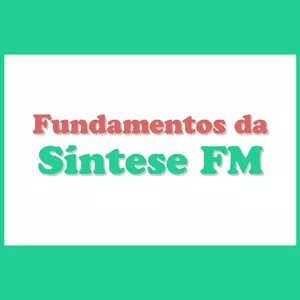 Imagem de capa para o Curso online Fundamentos da Síntese FM com LIMMA
