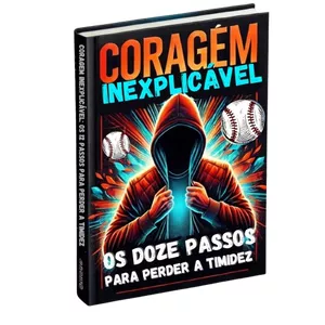 Imagem do curso Coragem Inexplicável: Os 12 Passos Para Perder a Timidez  