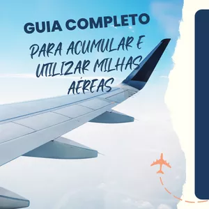 Imagem do curso GUIA COMPLETO PARA ACUMULAR E UTILIZAR MILHAS AÉREAS