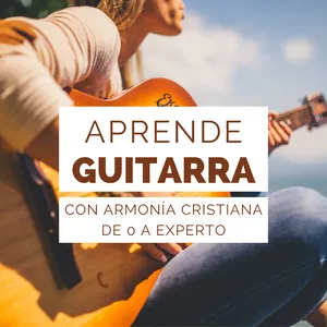 Imagen de portada para Curso online Aprende guitarra con armonía cristiana