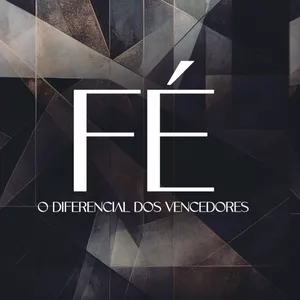 Imagem de capa para o Ebook FÉ - O diferencial dos vencedores