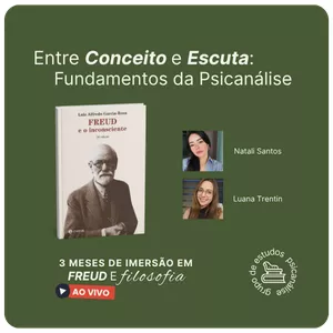 Imagem de capa para o Curso online Entre Conceito e Escuta: Fundamentos da Psicanálise
