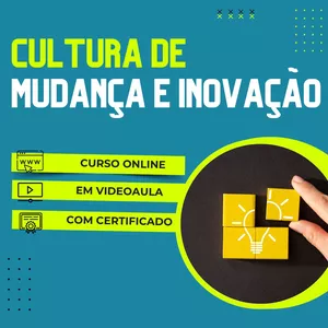 Curso Sobre Cultura de Mudança e Inovação