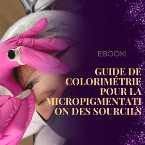 Image de couverture pour le Cours en ligne EBOOK - Guide de Colorimétrie pour la Micropigmentation des Sourcils! FR