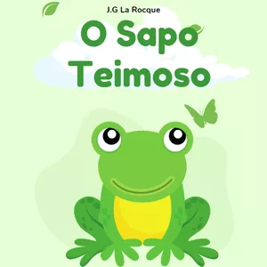 Imagem de capa para o Ebook O Sapo Teimoso