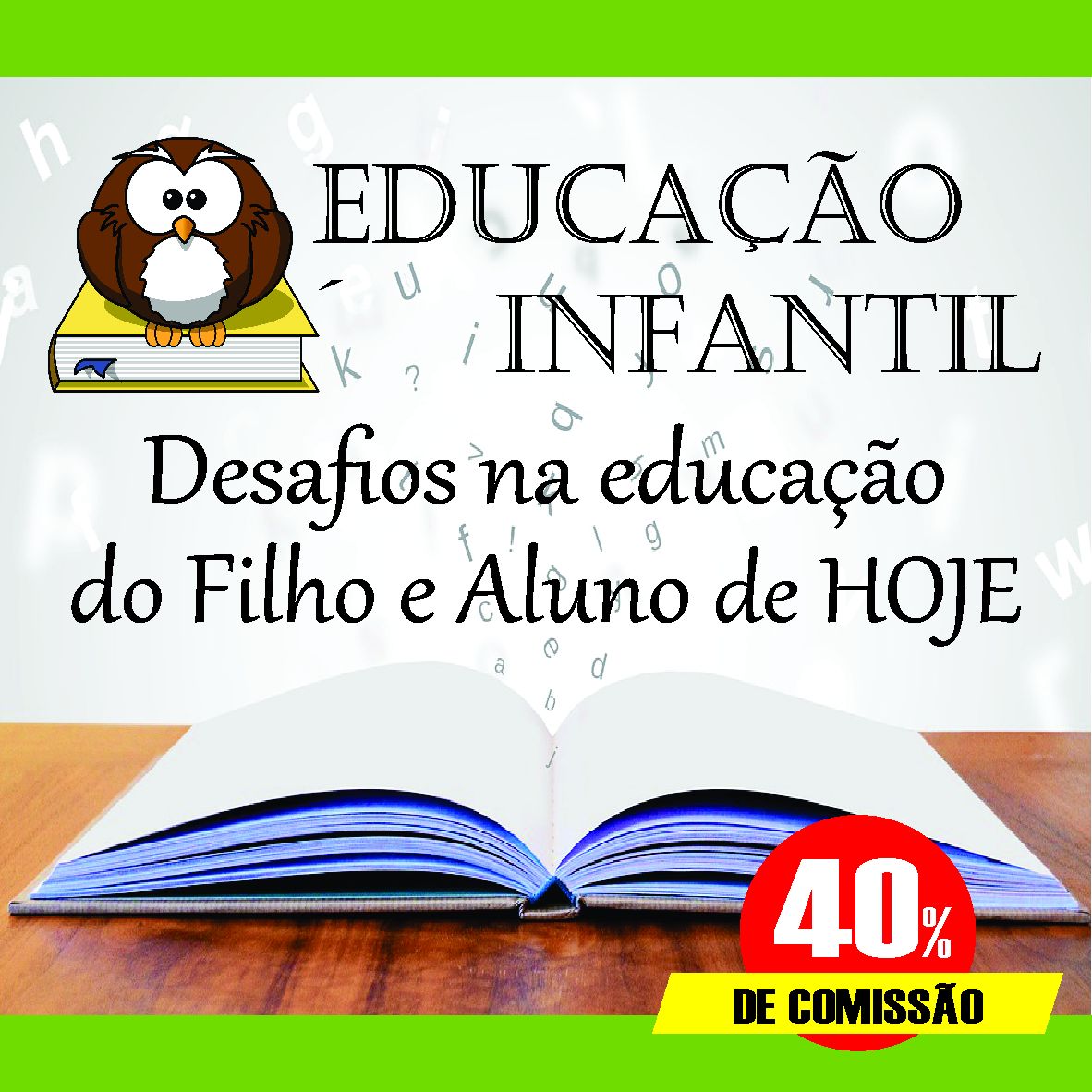 Imagem do curso EDUCAÇÃO INFANTIL: DESAFIOS NA FORMAÇÃO DO FILHO E ALUNO DE HOJE