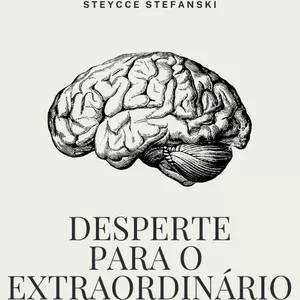 Imagem de capa para o Ebook Desperte para o EXTRAORDINÁRIO. 