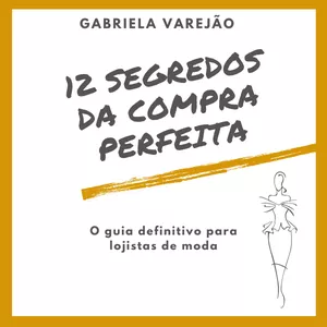 Imagem de capa para o Curso online 12 Segredos da Compra Perfeita: o guia definitivo para lojista de moda