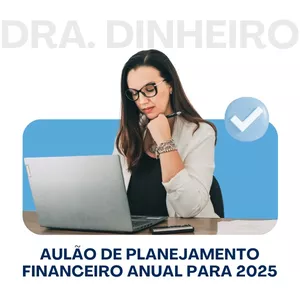 Imagem de Aulão de Planejamento Financeiro Anual 2025 criado por Vilas Boas Soluções Financeiras Sociedade Unipessoal Ltda na hotmart