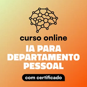 Imagem do curso Curso de Inteligência Artificial para Departamento Pessoal
