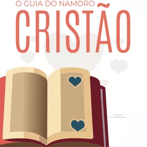 Imagem de capa para o Ebook Guia do Namoro Cristão 