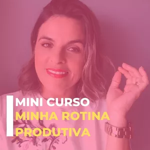 Imagem de capa para o Curso online Minha Rotina Produtiva