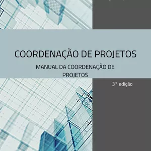 Imagem de capa para o Ebook COORDENAÇAO DE PROJETOS-MANUAL DE COORDENAÇAO DE PROJETOS