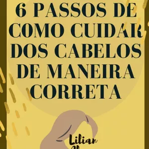 Imagem de capa para o Ebook 6 passos para cuidar dos cabelos de maneira correta.