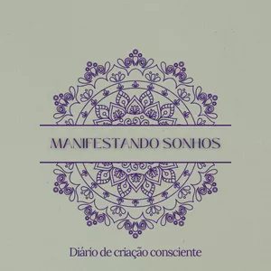 Imagem de capa para o Curso online Manifestando sonhos - Seu diário de Criação Consciente!