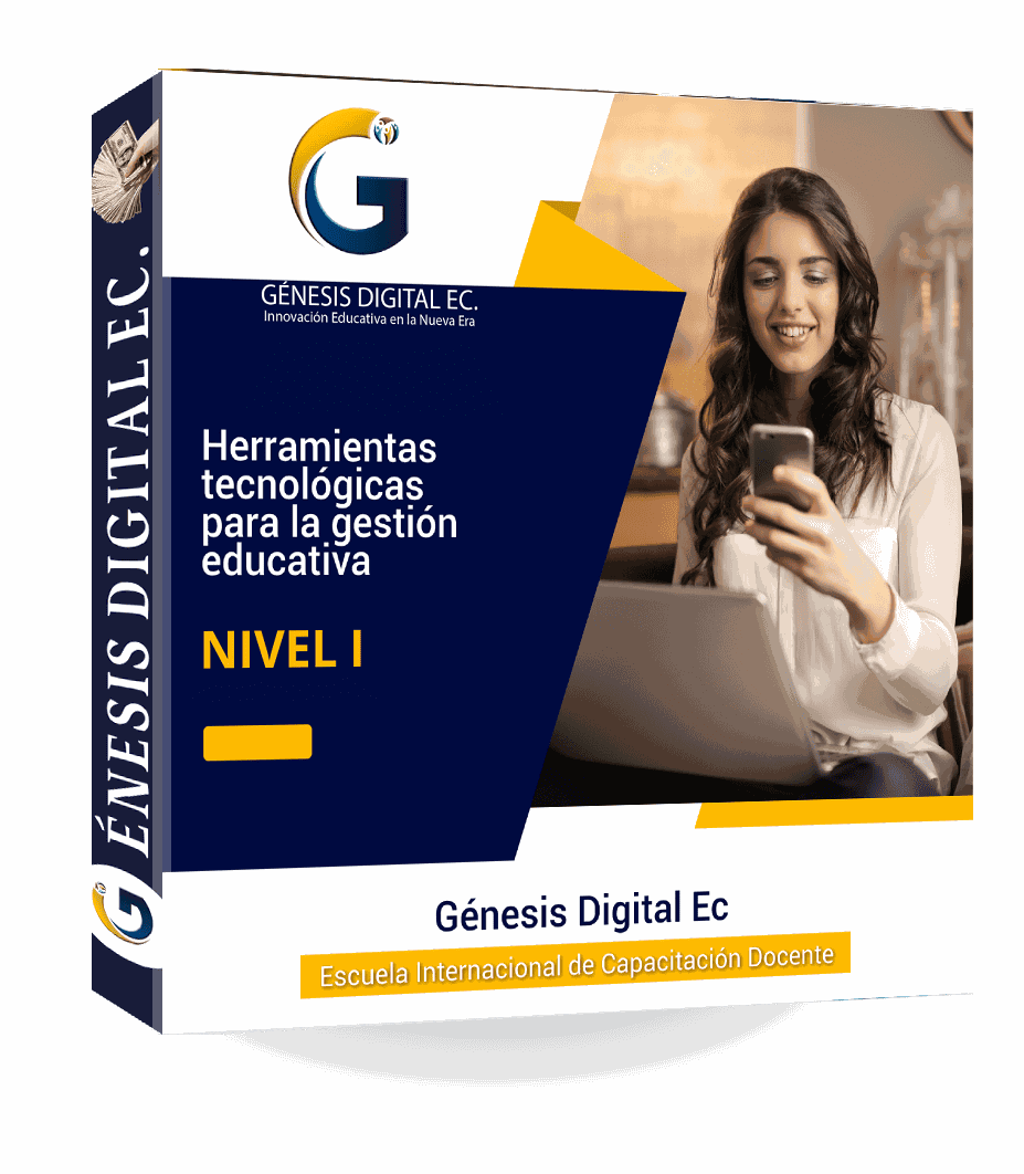 HERRAMIENTAS TECNOLÓGICAS PARA LA GESTIÓN EDUCATIVA - NIVEL I