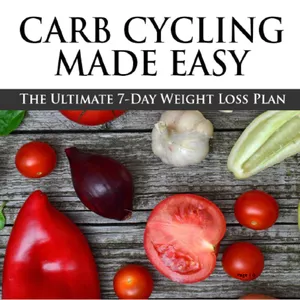Cover image for Ebook Carb Cycling Made Easy" | The Ultimate 7-Day Weight Loss Plan + PLR Rights