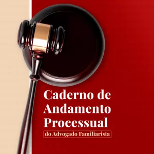 Imagem de capa para o Curso online  Caderno de Andamento Processual - do Advogado Familiarista