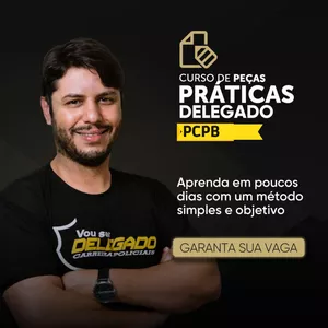 Imagem de capa para o Curso online PCPB | 2021 | DELEGADO | CURSO DE PEÇAS PRÁTICAS
