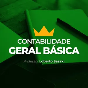 Imagem do curso Contabilidade Geral Básica | Loberto Sasaki