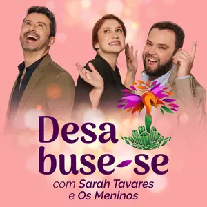 Imagem de capa para o Curso online Desabuse-se com Sarah Tavares e os Meninos