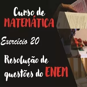 Imagem de capa para o Curso online Matemática no ENEM - Resolução de Questões