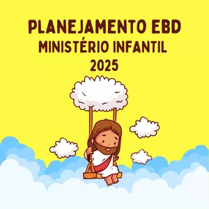 Imagem de capa para o Ebook PLANEJAMENTO EBD MINISTÉRIO INFANTIL 2025