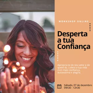 Imagem de capa para o Evento online Workshop Desperta a tua Confiança!