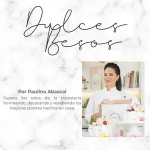 Imagen de portada para Curso online Dulces Besos por Paulina Abascal