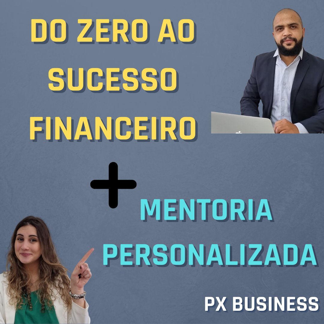 Do Zero ao Sucesso Financeiro + Mentoria