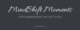 Lisa Layden's MindShift Moments