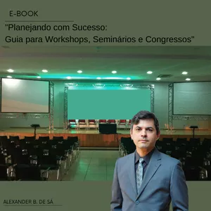Imagem de capa para o Ebook "Planejando com Sucesso: Guia para Workshops, Seminários e Congressos"