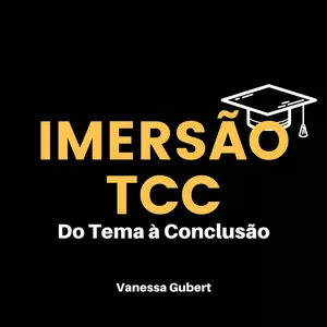Imagem principal do produto IMERSÃO TCC - Do Tema à Conclusão