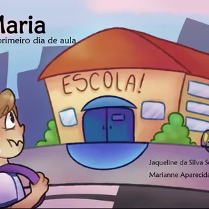 Imagem de capa para o Ebook E-book: Maria no primeiro dia de aula