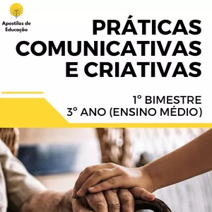 Imagem de capa para o Ebook Práticas Comunicativas e Criativas 3º Ano 1º Bimestre (Ensino Médio) - Apostila com Planos de Aula