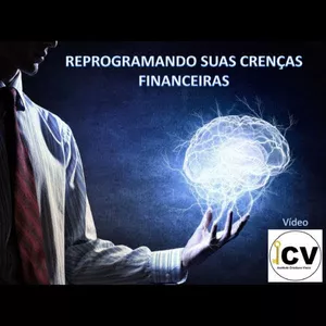 Imagem de capa para o Curso online REPROGRAMANDO SUAS CRENÇAS FINANCEIRAS - (VÍDEO-AULA)